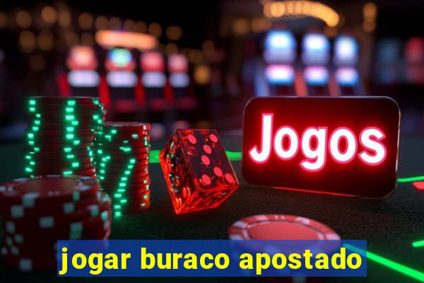 jogar buraco apostado